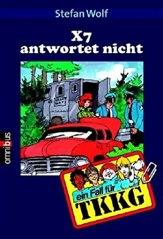TKKG - X 7 antwortet nicht: Band 16