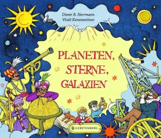 Planeten Sterne Galaxien: Ein Streifzug durch das Weltall [Gebundene Ausgabe] [2014] Dieter B. Herrmann Vitali Konstantinov