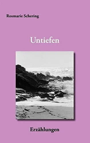 Untiefen: Erzählungen