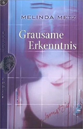 Grausame Erkenntnis [Taschenbuch] [2003] Metz Melinda