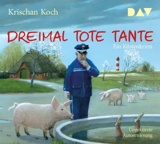 Dreimal Tote Tante. Ein Küstenkrimi: Ungekürzte Autorenlesung (5 CDs)
