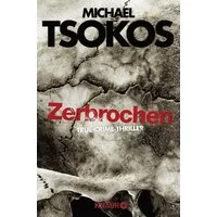 Zerbrochen / Michael Tsokos, Andreas Gössling, SPIEGEL-Bestseller