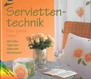 Serviettentechnik fürs ganze Haus