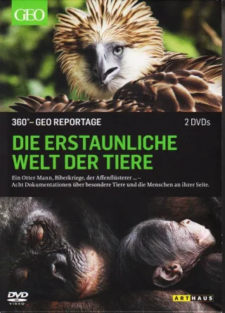 Die erstaunliche Welt der Tiere / 360 - Geo Reportage