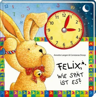 Felix wie spät ist es?