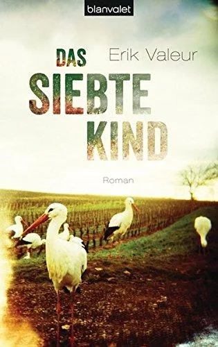 Das siebte Kind: Roman [Gebundene Ausgabe] [2014] Valeur Erik Frauenlob Günther Dörries Maike