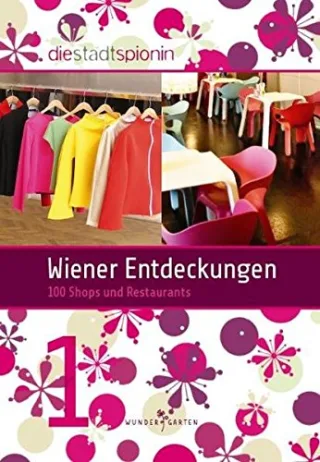 Wiener Entdeckungen 1: 100 Shops und Restaurants