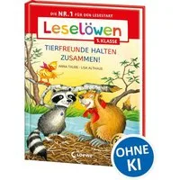 Leselöwen 1. Klasse - Tierfreunde halten zusammen! / Anna Taube