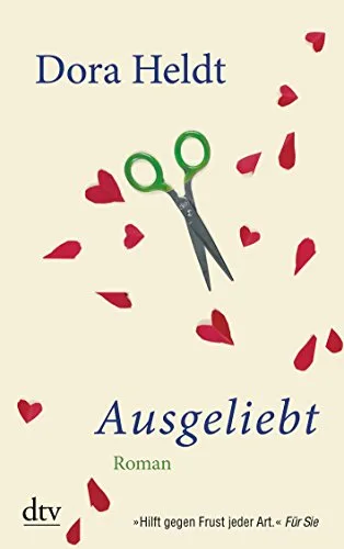 Ausgeliebt: Roman (dtv Unterhaltung)