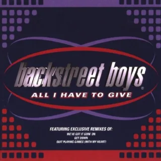 ALL I HAVE TO GIVE CD UK JIVE 1997