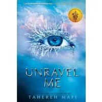 Unravel Me Shatter Me / Tahereh Mafi, X
