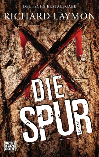 Die Spur: Roman [Taschenbuch] [2015] Laymon Richard Wehmeyer Sven-Eric
