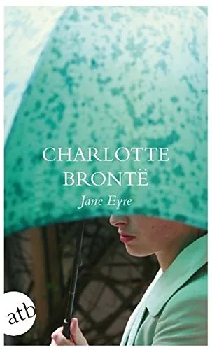 Jane Eyre: Die Waise von Lowood - Eine Autobiographie