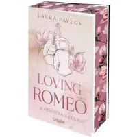 Magnolia Falls 1: Loving Romeo / Laura Pavlov