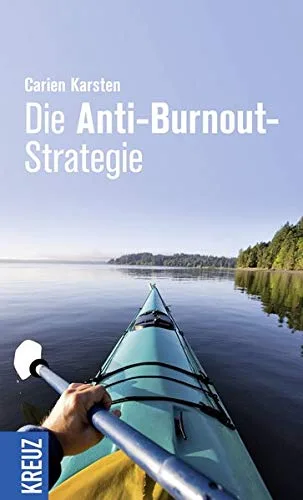 Die Anti-Burnout-Strategie