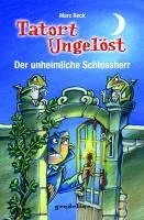 Tatort ungelöst: Der unheimliche Schlossherr