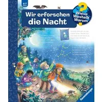 Wieso? Weshalb? Warum? Band 48 - Wir erforschen die Nacht / Susanne Gernhäuser