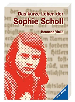 Das kurze Leben der Sophie Scholl [Taschenbuch] [1997] Hermann Vinke Inge Aicher-Scholl Ilse Aichinger