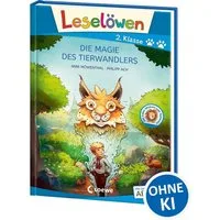 Leselöwen 2. Klasse - Die Magie des Tierwandlers (Großbuchstabenausgab / Anni Möwenthal, Mit Leselernschrift ABeZeh - Erstlesebuch für Kinder ab 7 Jahren
