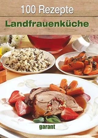 100 Rezepte Landfrauenküche