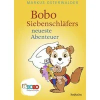 Bobo Siebenschläfers neueste Abenteuer / Markus Osterwalder, Bildgeschichten für ganz Kleine