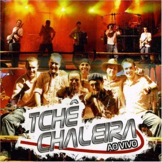 Tche Chaleira Live