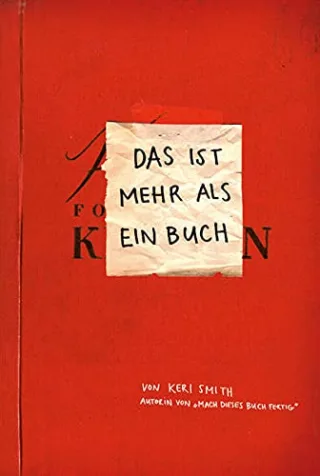Das ist mehr als ein Buch [Broschiert] [2010] Keri Smith Heike Bräutigam