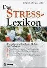 Stress-Lexikon. Basis Wörterbuch zum Thema Stress aus Medizin und Psychologie