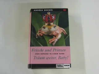 Frösche und Prinzen : Roman.