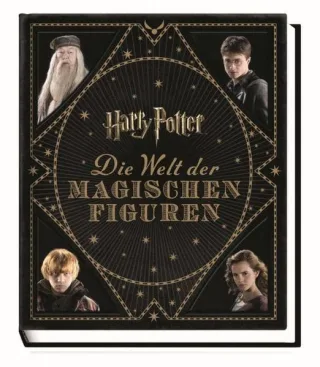 Harry Potter: Die Welt der magischen Figuren