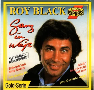 Ganz in weiß - Roy Black [Audio-CD]