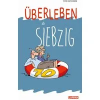 Überleben ab 70 / Peter Butschkow