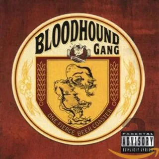 One Fierce Beer Coaster [Audio CD] Bloodhound Gang