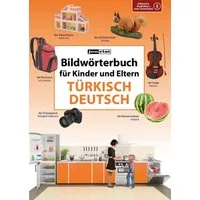 Bildwörterbuch für Kinder und Eltern Türkisch-Deutsch / diverse