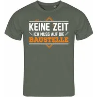 deinshirt Print-Shirt Herren T-Shirt Keine Zeit ich muss auf die Baustelle Funshirt mit Motiv