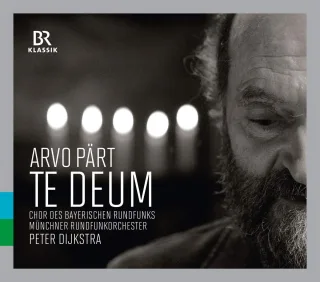 Pärt: Te Deum und Berliner Messe
