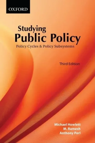 STUDYING PUBLIC POLICY 3/E: Policy Cycles & Policy Subsystems
