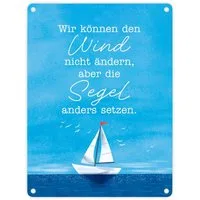 speecheese Metallschild Segelboot Metallschild in 15x20 cm mit Spruch Segel anders setzen bei