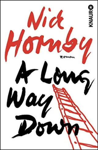 A Long Way Down [Taschenbuch] [2006] Hornby Nick Drechsler Clara Hellmann Harald