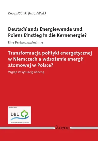 Deutschlands Energiewende und Polens Einstieg in die Kernenergie?
