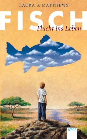 Fisch - Flucht ins Leben