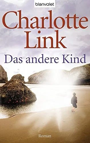 Das andere Kind: Roman [Gebundene Ausgabe] [2009] Link Charlotte