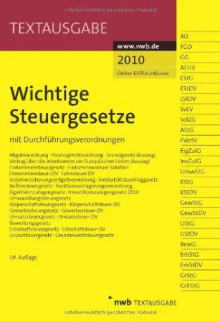 Steuergesetze: mit Durchführungsverordnungen