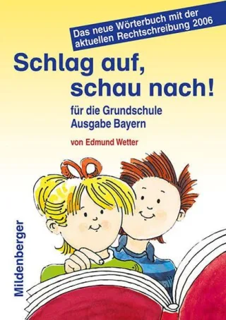 Schlag auf schau nach!. Wörterbücher und Hefte für die Grundschule / Schlag auf schau nach!: Wörterbuch für die Grundschule - Ausgabe für Bayern