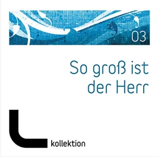 Laudio Kollektion: So groß ist der Herr Vol. 3