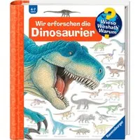 Wieso? Weshalb? Warum?, Band 55 Wir erforschen die Dinosaurier