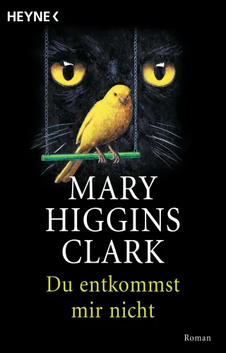 Du entkommst mir nicht: Roman [Taschenbuch] [2003] Clark Mary Higgins Dufner Karin
