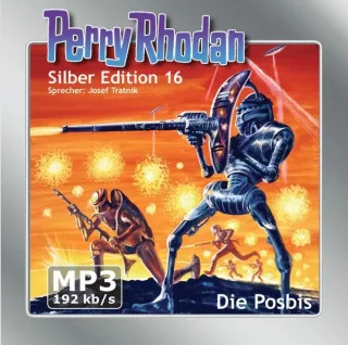 Perry Rhodan Silber Edition (MP3-CDs) 16 - Die Posbis