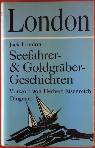 Seefahrer- und Goldgräbergeschichten Vorwort von Herbert Eisenreich. Kl. auf Vorsatz Stempeleintrag.. Sauberer OLnbd mit OSU. - 378 S. (pages)