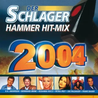 Der Schlager Hammer Hit Mix 2004